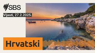 Vijesti, 27.2.2025. | SBS Croatian - SBS na hrvatskom
