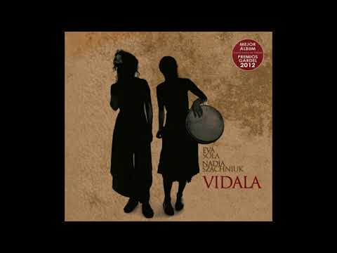 8. Ay naranjal • VIDALA • Eva y Nadia