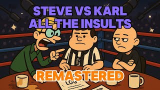 Can&#39;t sleep? Fall asleep to the complete Steve vs Karl XFM Insult Compilation
