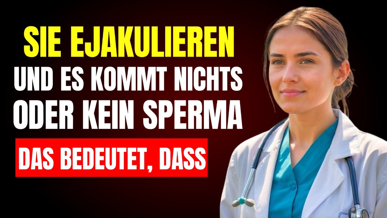 Was Kann Man Tun Wenn Kein Sperma Kommt www.youtube.com