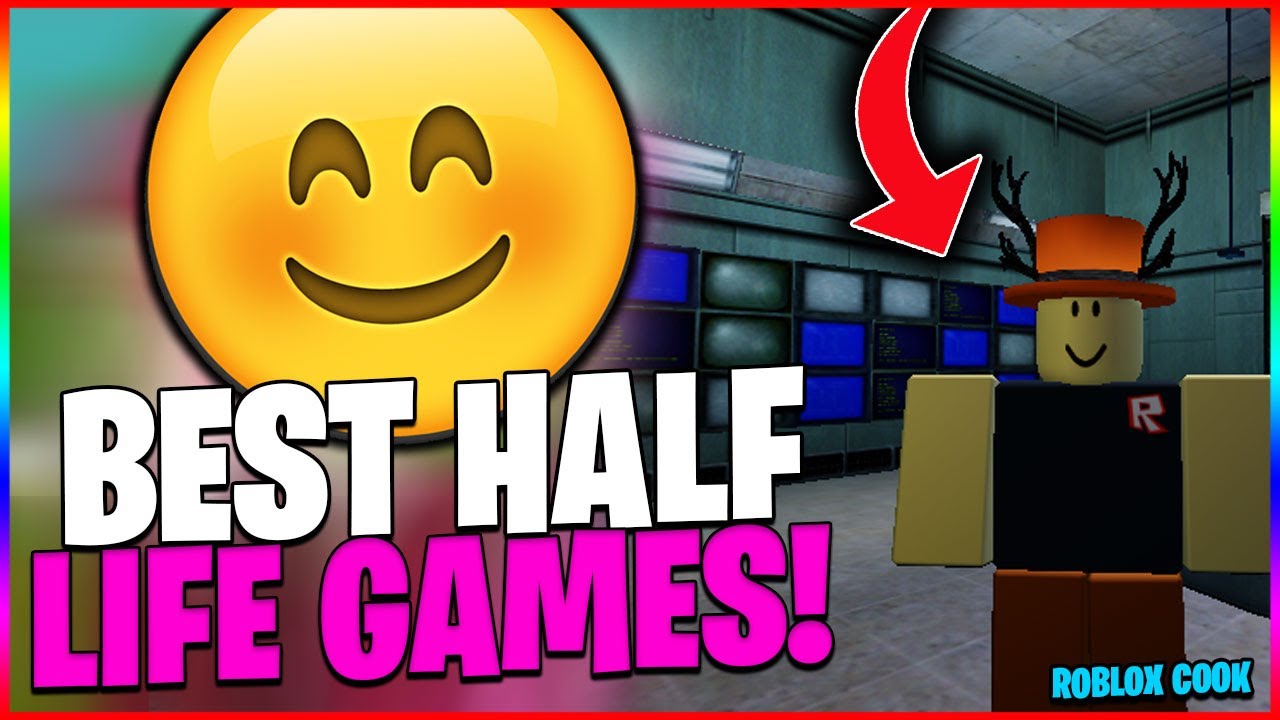 Top 5 Of The Best Half Life Games On Roblox Youtube - best life roblox games