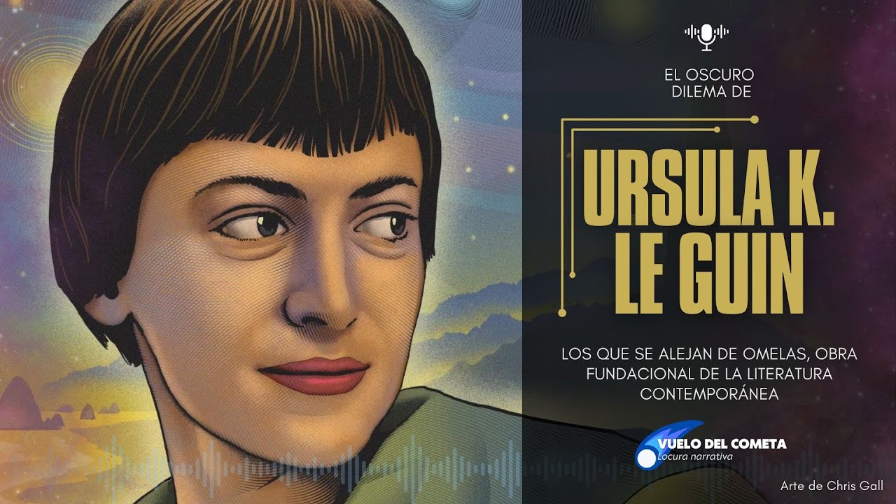 Los que se alejan de Omelas: el oscuro dilema de Ursula K. Le Guin