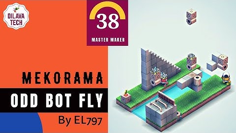 Mekorama - Odd Bot Fly by EL797, Master Makers Level 38, Walkthrough, Gameplay, Dilava Tech