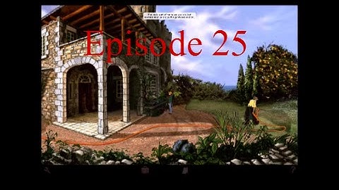 Broken Sword 1 Directors Cut Episode 25 Find the Well