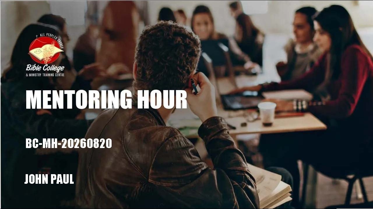 Thumbnail for Right Attitudes in Ministry (John Paul) | Weekly Mentoring Hour (20 August 2026)