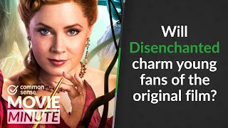 Will Disenchanted charm young fans of the original film? | Common Sense Movie Minute