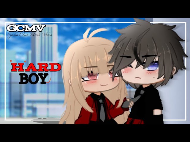 Hard Boy 💢 | GCMV/GMV 「Gacha Club Music Video」 class=