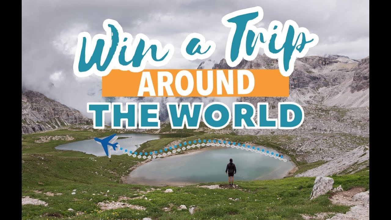 win a trip around the world