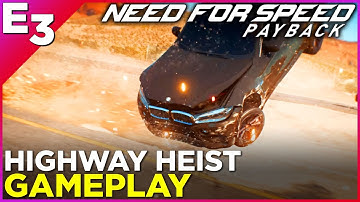 Need For Speed: Payback HIGHWAY HEIST GAMEPLAY! — Polygon @ E3 2017
