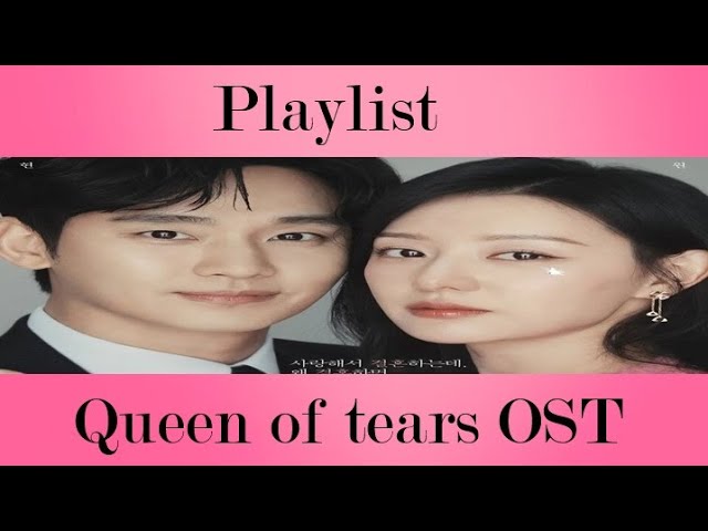 The queen of tears OST + Kim Soo Hyun special song - YouTube