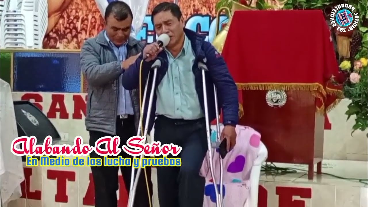 Alabando Al Señor En todo Tiempo Ps.Ev.Sm.Concepción Ayay después de las pruebas se viene lo mejor 