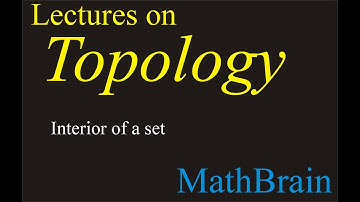 Interior of a set in topological space.
