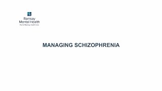 Managing Schizophrenia