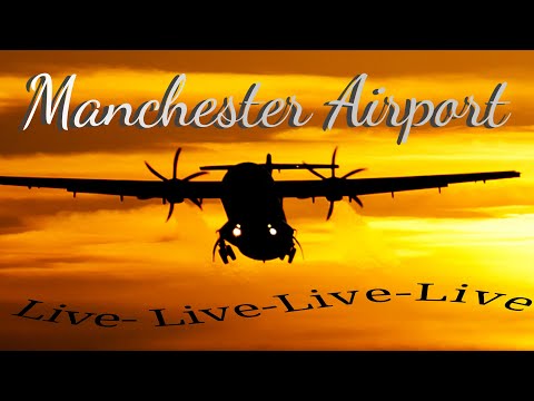 🔴Live  Manchester Airport  (Sunset Stream) 