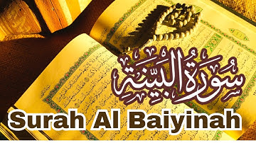 Surat Al-Bayyinah (The Clear Proof) |  سورة البينة | Muslim Life 2023