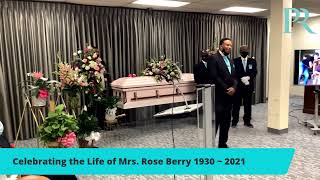 Celebrating the Life of Rose Berry 1930 ~ 2021