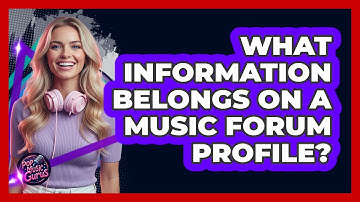 What Information Belongs On A Music Forum Profile?