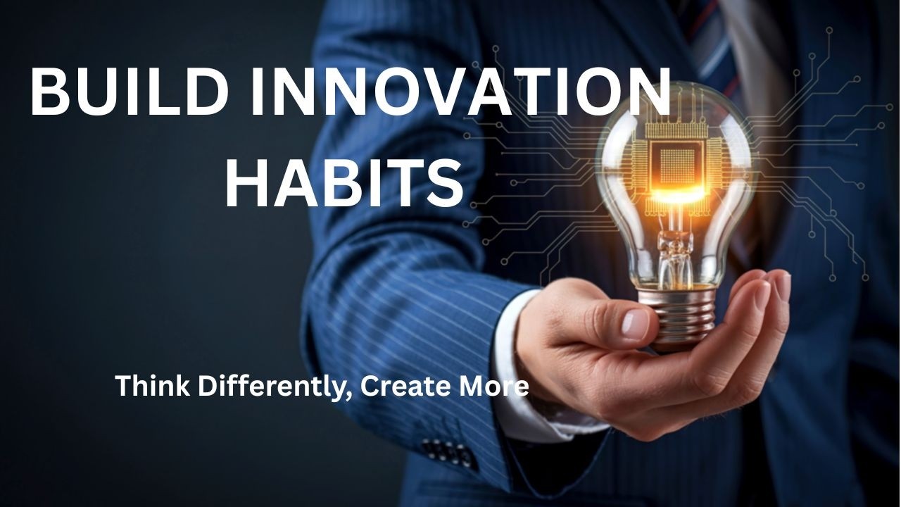 Build Innovation Build Innovation Habits - YouTube