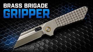 Brass Brigade Gripper