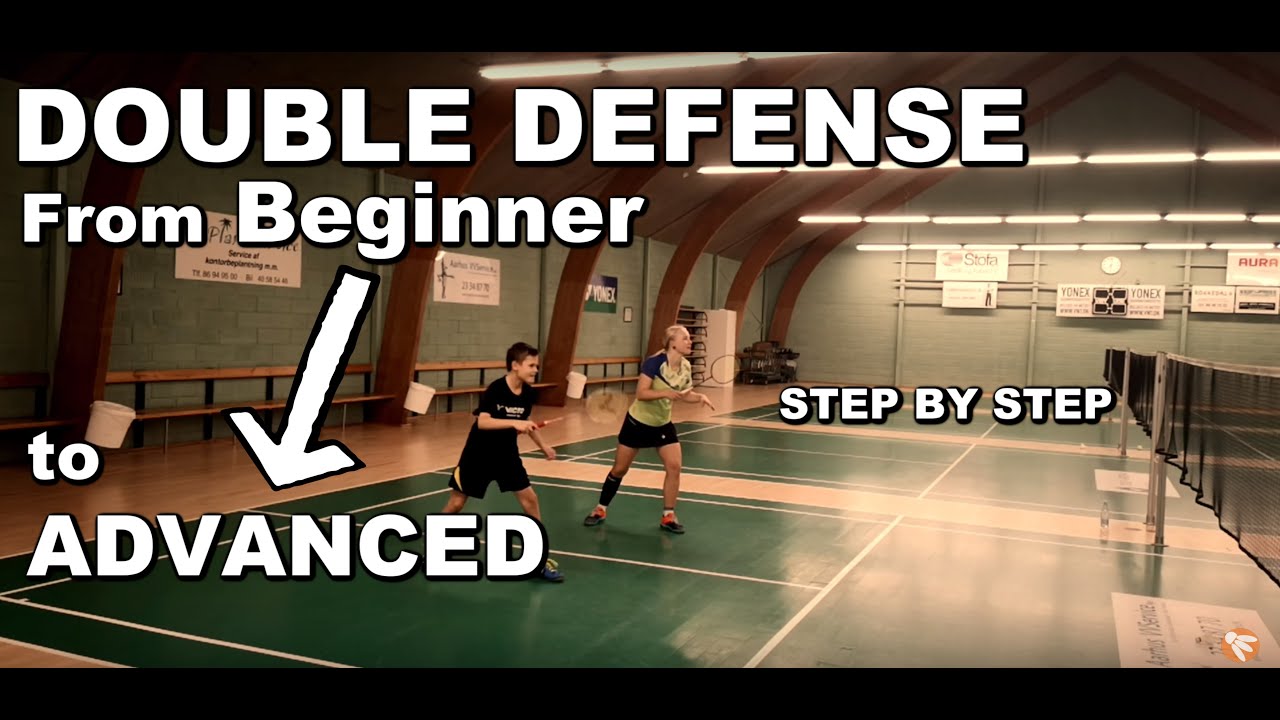 Badminton: Double Defence - From BEGINNER to ADVANCED