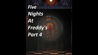 He's just standing there Menacingly... Five Nights at Freddy's 2 part 4