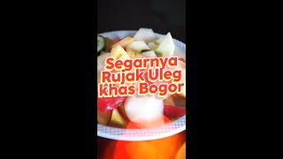 Segernya Rujak Uleg Khas Bogor satu ini