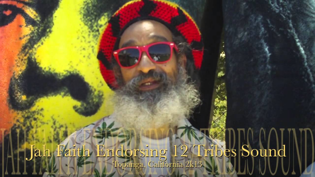 Jah Faith Endorsing Twelve Tribes Sound