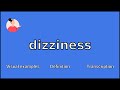 DIZZINESS - Meaning and Pronunciation