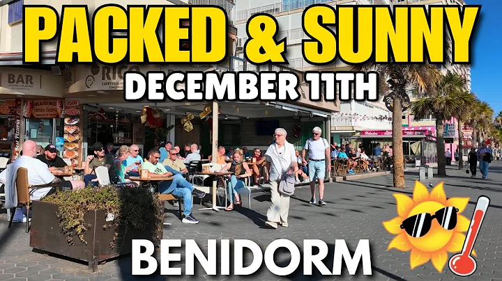 Benidorm - Packed Levante Beach, Busy Bars & HOT December Weather! 🥵🍻