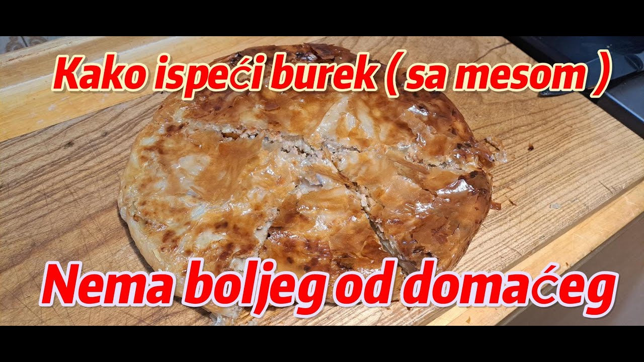 Burek ( sa mesom ) kućna varijanta S A V R Š E N S T V O