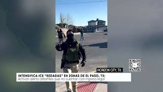 Intensifica Ice Redadas En Zonas De El Paso, Tx
