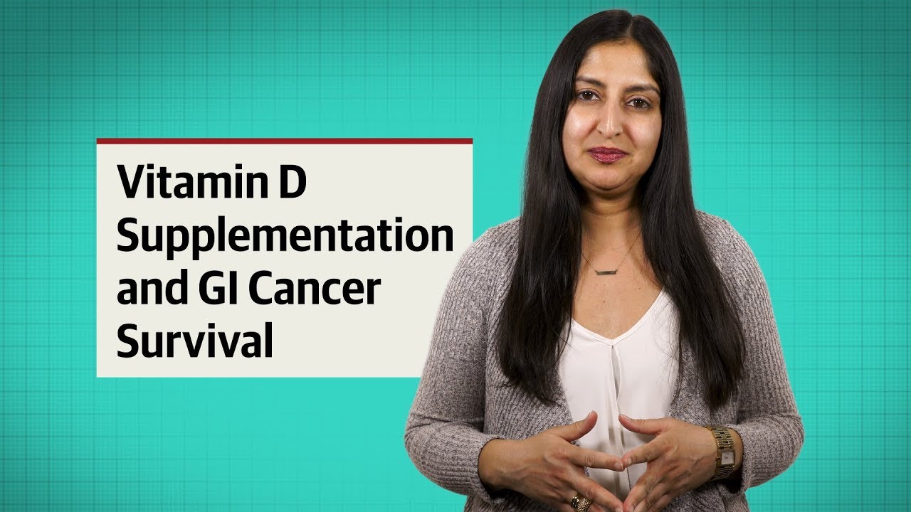 Do Vitamin D Supplements Improve GI Cancer Survival YouTube Do Vitamin D Supplements Improve GI Cancer Survival YouTube