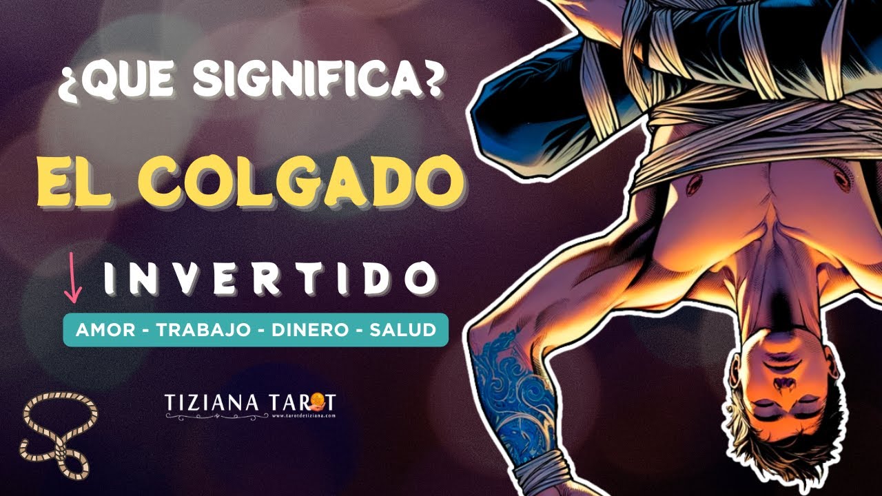 🧿 EL COLGADO INVERTIDO: Significado Completo | Amor, Dinero ...