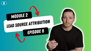 Lead Source Attribution
