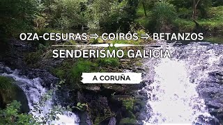 🇪🇸 🌳 Oza-Cesuras ⇒ Coirós ⇒ Betanzos (Río Mendo) #Senderismo #Galicia #España