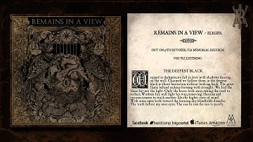 Remains in a view - The deepest black