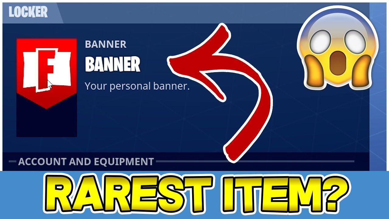 I OWN THE RAREST ITEM IN FORTNITE!? The Fortnite Banner (RARE) YouTube