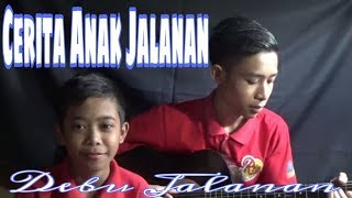 Cerita Anak Jalanan - Debu Jalanan Cover