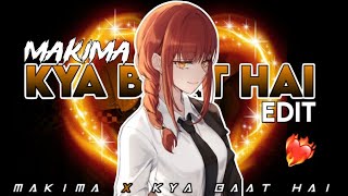 Makima x Kya Baat Hai —***'Divine Control'* [AMV/Edit] ⚡The Most Dangerous Angel! 🔥