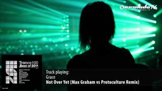 Grace - Not Over Yet (Max Graham vs Protoculture Remix)