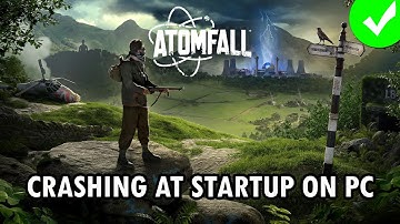 How To Fix Atomfall Crashing/Crashes at Startup Error on PC | #atomfall