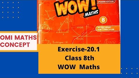 Exercise 20.1 class 8 wow maths updated version#maths #science