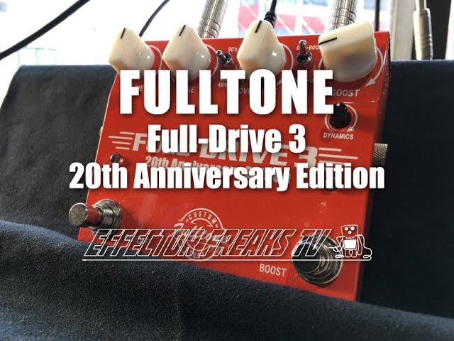 試奏動画】Fulltone FULLDRIVE 3 20th Anniversary Edition フルトーン