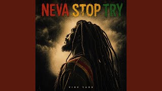 Neva Stop Try