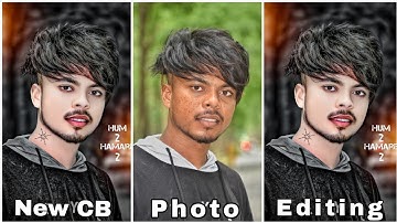 New CB Photo Editing 2023 | kaise kare New Trick बनाने का सही तरीका | CB Photo Hindi Full Tutorial