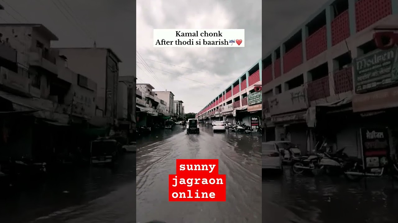 kamal chonk jagraon after thodi se barish 