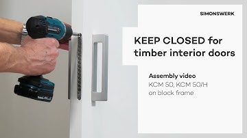 Keep Closed KCM 50, KCM 50/H - Assembly