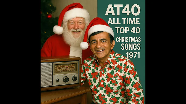 Grandparent's Radio - Casey Kasem – American Top 40 Christmas Songs 1940 - 1971