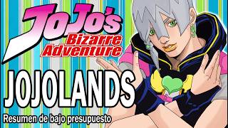 The JOJOLands - Resumiendo Jojo's Bizarre Adventure 9 (Parte 1)