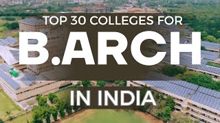India's Top 30 Architecture College For B.Arch | Best Colleges To Choose From #barch #architecture